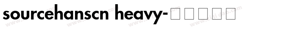 sourcehanscn heavy字体转换